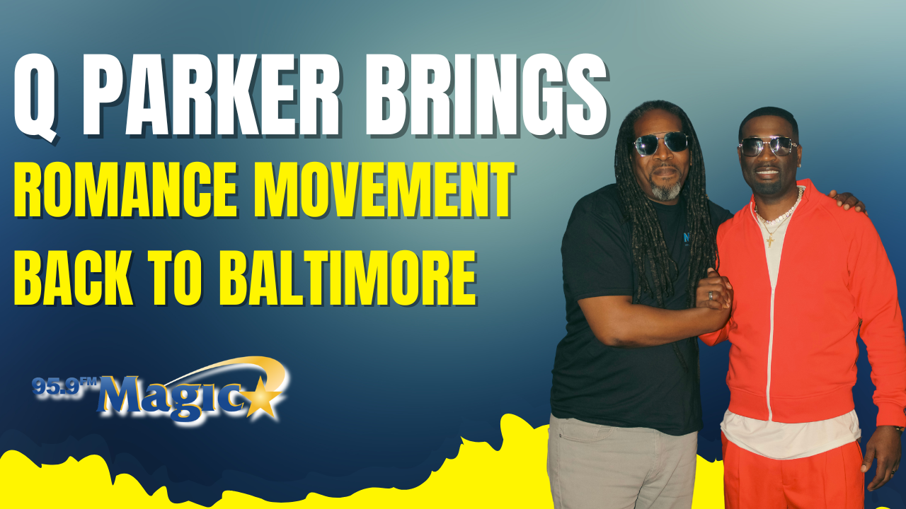 Two men with dreadlocks wearing sunglasses, embracing in front of a "Magic 95.9" radio station logo and text reading "Q Parker Brings Romance Movement Back to Baltimore".