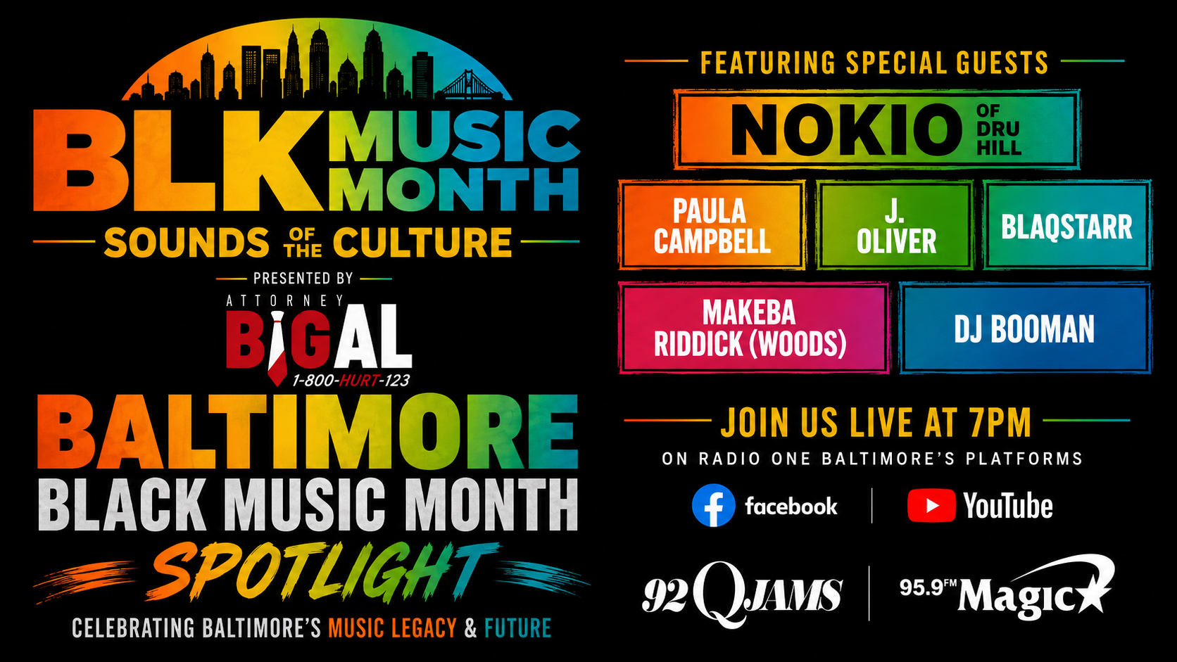 Colorful graphic promoting "BLK Music Month" event featuring musical guests Nokio, Paula Campbell, J. Oliver, Blaqstarr, Makeba Riddick (Woods), and DJ Booman, presented by Attorney Bigal on Baltimore radio stations 92Q Jams and 95.9 Magic.